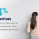A teacher at a blackboard who loves exclusive offers. 94% of teachers will go out of their way to shop at companies that provide teacher discounts.