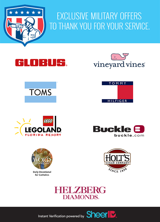 Leading brands honoring service members with exclusive military offers include Globus, Vineyard Vines, TOMS, Tommy Hilfiger, LEGOLAND, Buckle, Word Among Us, Holt's Cigar Company and Helzberg Diamonds.